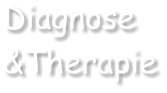 Diagnose &Therapie